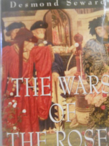 The Wars of the Roses: Through the Lives of Five Men And Women of the Fifteenth Century