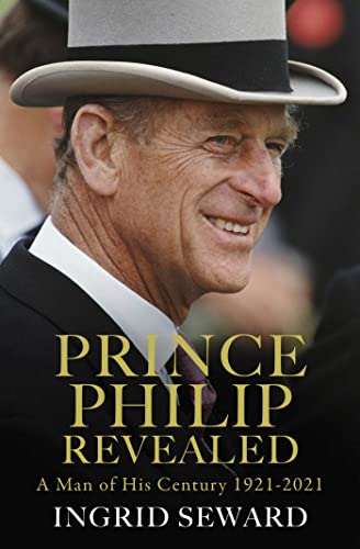 Prince Philip Revealed: A Man of His Century von Simon & Schuster Ltd