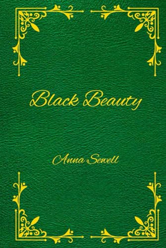 BLACK BEAUTY: ANNA SEWELL: ORIGINAL EDITION