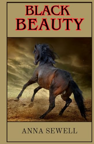 BLACK BEAUTY: Original children’s classic BLACK BEAUTY: Original children’s classic von Independently published