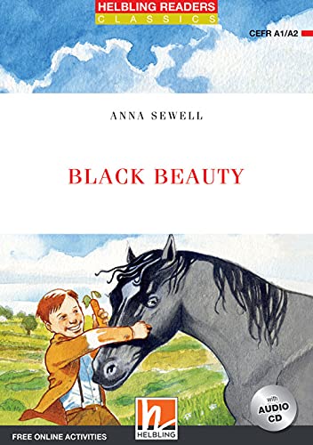 Black Beauty + CD (NE): Helbling Readers Red Series / Level 2 (A1/A2) (Helbling Readers Classics) von Helbling Verlag GmbH