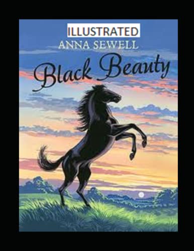 Black Beauty Illustrated Black Beauty Illustrated von Independently published