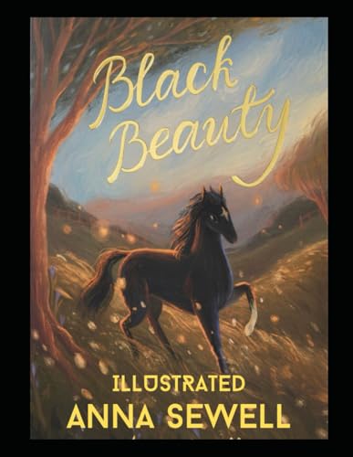 Black Beauty Illustrated Black Beauty Illustrated von Independently published