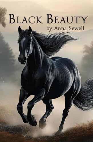 Black Beauty: Original classic fiction - An autobiography of a horse Black Beauty: Original classic fiction - An autobiography of a horse von Independently published