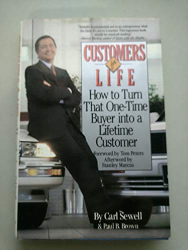 Customers for Life: How to Turn That One-Time Buyer into a Customer for Life