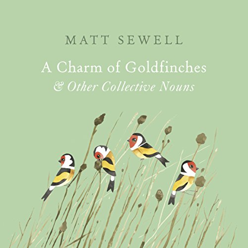 A Charm of Goldfinches and Other Collective Nouns von imusti