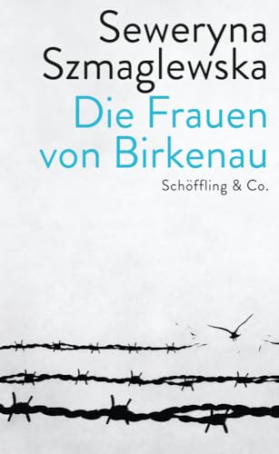 Die Frauen von Birkenau von Schöffling