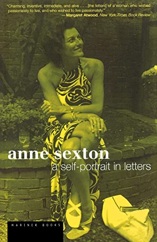 Anne Sexton: A Self-Portrait in Letters Anne Sexton: A Self-Portrait in Letters