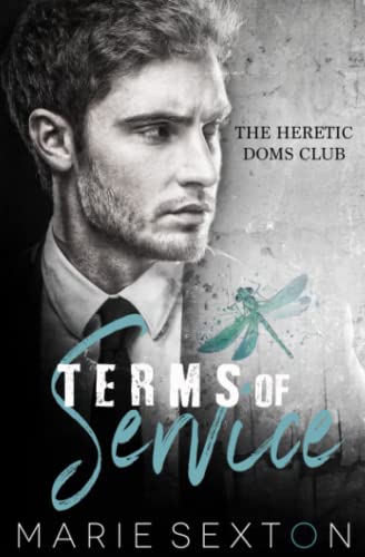 Terms of Service (Heretic Doms Club, Band 2) von Marie Sexton