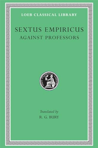 Against the Professors (Loeb Classical Library)