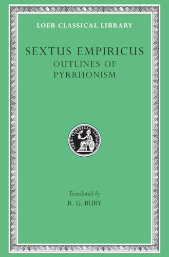 Outlines of Pyrrhonism (Loeb Classical Library, Band 273) von Harvard University Press