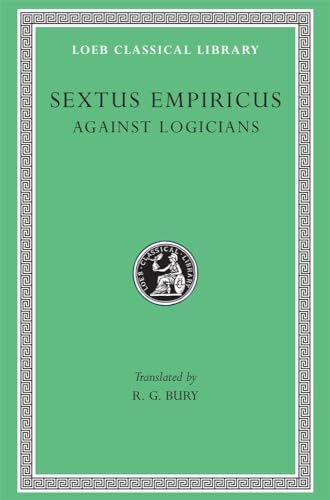 Against the Logicians (Loeb Classical Library)