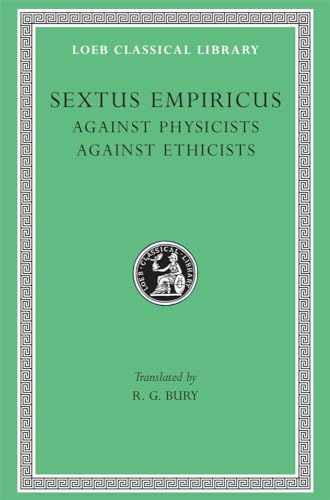 Sextus Empiricus: Against the Physicists (Loeb 311) von Harvard University Press