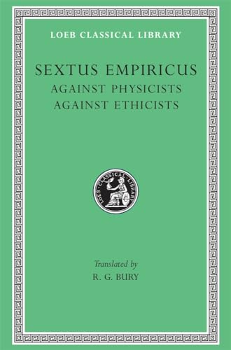 Sextus Empiricus: Against the Physicists (Loeb 311)