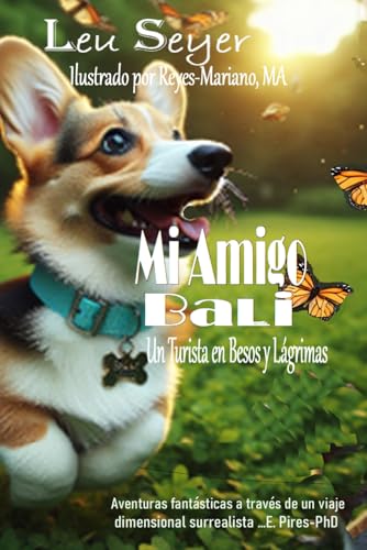 Mi Amigo Bali: Un Turista en Besos y Lágrimas - La Novela von Independently published