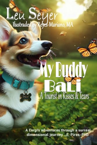 My Buddy Bali: A Tourist in Kisses and Tears-Original von Independently published