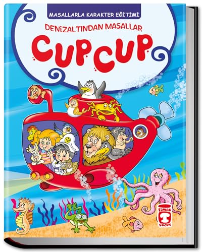 Deniz Altindan Masallar: Cup Cup: Masallarla Değerler Eğitimi