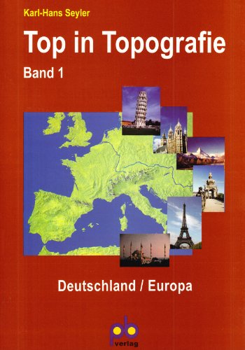 Top in Topografie Band I: Deutschland /Europa (Kopierhefte mit Pfiff)