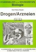 Drogen - Arzneimittel: Lehrskizzen, Tafelbilder, Folienvorlagen, Arbeitblätter m. Lösungen von Pb-Verlag