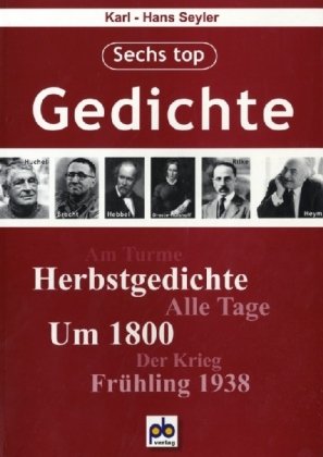 Sechs top Gedichte: 7.-10. Jahrgangsstufe. Mit Stundenbildern