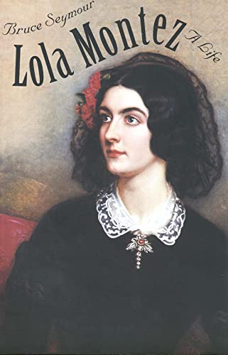 Lola Montez: A Life von Yale University Press