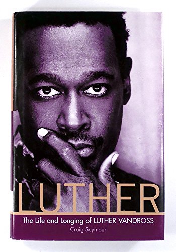 Luther: The Life and Longing of Luther Vandross von HarperEntertainment