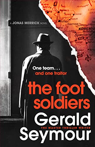 The Foot Soldiers: A Sunday Times Thriller of the Month (Jonas Merrick series)