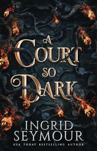 A Court So Dark (Healer of Kingdoms, Band 3)