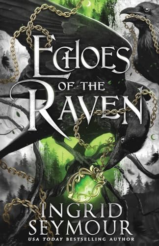 Echoes of the Raven (The Eldrystone, Band 1) von Ingrid Seymour
