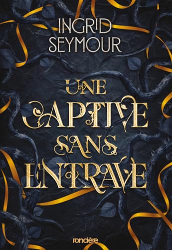 La Guérisseuse de royaumes - Tome 02 Une captive sans entrave (broché) La Guérisseuse de royaumes - Tome 02 Une captive sans entrave (broché) von RONCIERE