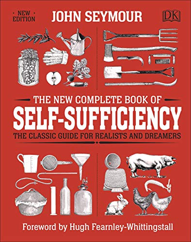 The The New Complete Book of Self-Sufficiency: The Classic Guide for Realists and Dreamers von DK