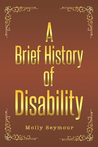 A Brief History of Disability von Austin Macauley