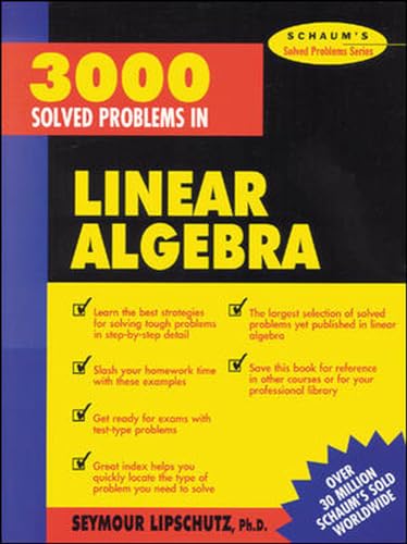 3000 Solved Problems in Linear Algebra (Schaum's Solved Problems Series)