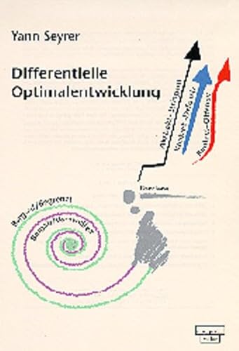Differentielle Optimalentwicklung: Zur Validierung eines entwicklungspsychologischen Ansatzes von dgvt-Verlag