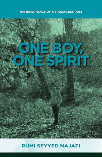 One Boy, One Spirit: The Inner Voice of a Speechless Poet von Independently published