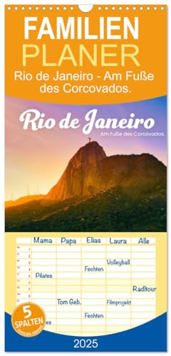 Familienplaner 2025 - Rio de Janeiro - Am Fuße des Corcovados. mit 5 Spalten (Wandkalender, 21 cm x 45 cm), CALVENDO von CALVENDO