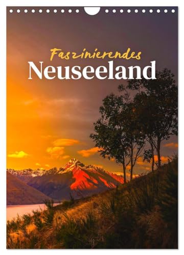 Faszinierendes Neuseeland (Wandkalender 2025 DIN A4 hoch), CALVENDO Monatskalender: Hier ist alles möglich. von CALVENDO
