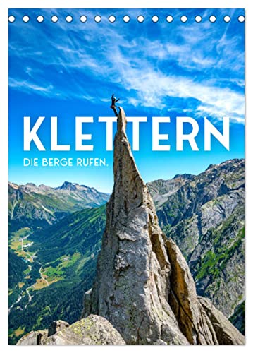 Klettern - Die Berge rufen. (Tischkalender 2025 DIN A5 hoch), CALVENDO Monatskalender von CALVENDO