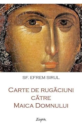 Carte De Rugaciuni Catre Maica Domnului von Sophia