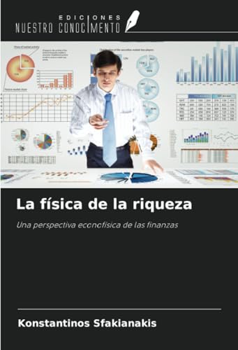 La física de la riqueza: Una perspectiva econofísica de las finanzas
