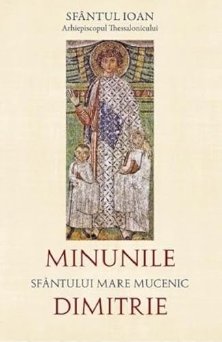 Minunile Sfantului Mare Mucenic Dimitrie von Sophia