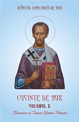 Cuvinte De Aur. Biserica Si Taina Sfintei Preotii. Vol.10 von Egumenita