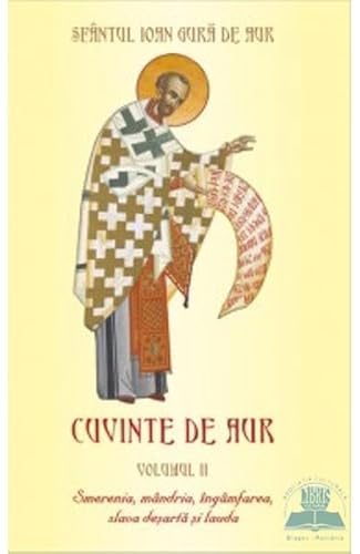 Cuvinte De Aur. Smerenia, Mandria, Ingamfarea. Vol. 2 von Egumenita