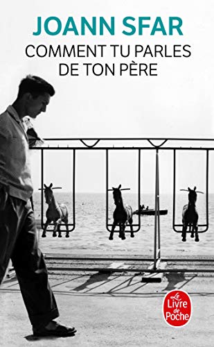 Comment tu parles de ton père Comment tu parles de ton père von Le Livre de Poche