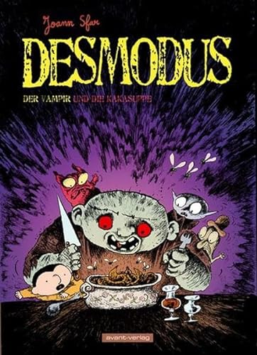 Desmodus der Vampir Bd. 4: und die Kaka-Suppe