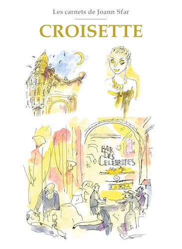 Les Carnets de Joann Sfar - Croisette Les Carnets de Joann Sfar - Croisette von DELCOURT