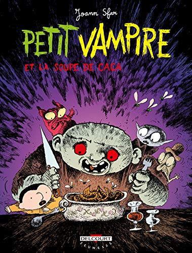 Petit Vampire T05: Et la soupe de caca Petit Vampire T05: Et la soupe de caca von Éditions Delcourt