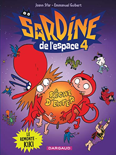Sardine de l'espace - Tome 4 - Le Remonte-kiki von DARGAUD