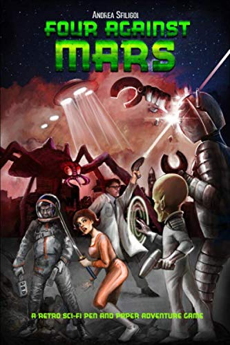 Four Against Mars: A Retro Sci-Fi Pen and Paper Adventure Game von Independently published