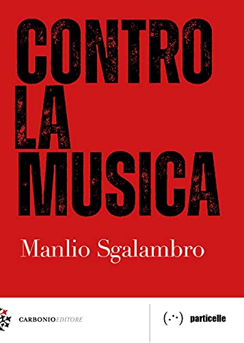 Contro la musica (Particelle)